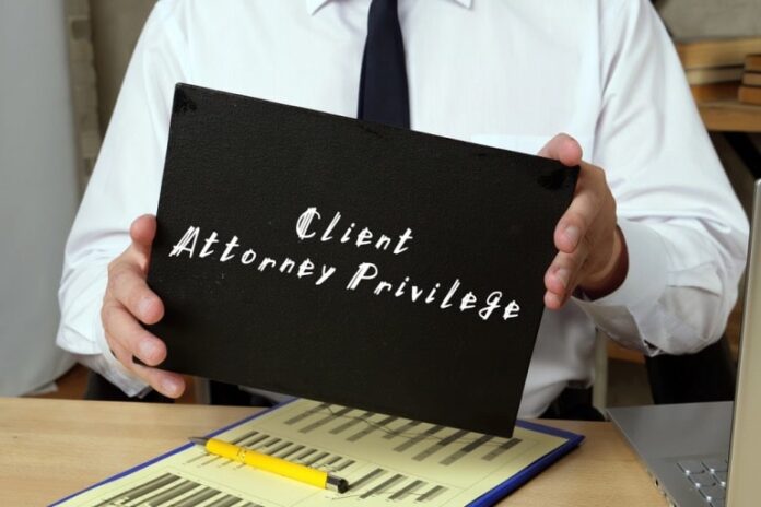 attorney client privilege